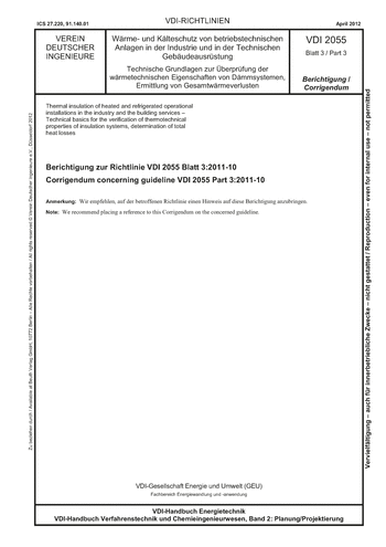 Produktabbildung: Wärme- und Kälteschutz von betriebstechnischen Anlagen in der Industrie und in der Technischen Gebäudeausrüstung - Technische Grundlagen zur Überprüfung der wärmetechnischen Eigenschaften von Dämmsystemen, Ermittlung von Gesamtwärmeverlusten - Berichtigung zur Richtlinie VDI 2055 Blatt 3:2011-10